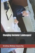 Changing Customer Landscapes! (en Inglés)