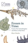 Frozen in Time: Fossils of Great Britain and Where to Find Them (en Inglés)