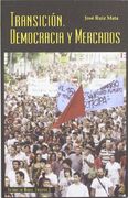 La transición, la democracia y los mercados