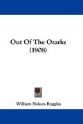 out of the ozarks (1908) (en Inglés)