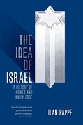 The Idea of Israel: A History of Power and Knowledge (en Inglés)