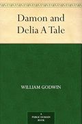 Damon and Delia: A Tale (en Inglés)