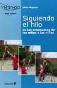 Siguiendo el Hilo: De las Propuestas de los Niños y las Niñas