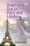 Down and Out in Paris and London (en Inglés)