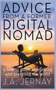 Advice From a Former Digital Nomad (en Inglés)