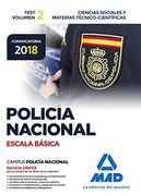 Policía Nacional Escala Básica. Test Volumen 2 Ciencias Sociales y Materias Técnico-Científicas