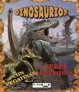 Dinosaurios. Seres Fantasticos (Con Pegatinas) (in Spanish)
