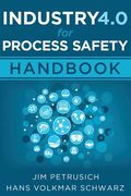 Industry 4.0 for Process Safety: Handbook 