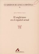 El Anglicismo en el Español Actual