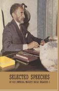 Selected Speeches of his Imperial Majesty Haile Selassie i (en Inglés)