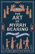 The art of Myrrhbearing: Encountering Christ Through Serving Others (en Inglés)