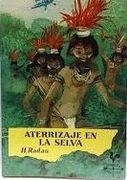 aterrizaje en la selva (in Spanish)