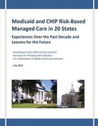 Medicaid and CHIP Risk-Based Managed Care in 20 States: Experiences Over the Past Decade and Lessons for the Future (en Inglés)