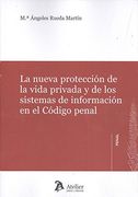 Nueva proteccion de la vida privada y de los sistemas de inf
