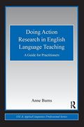 Doing Action Research in English Language Teaching: A Guide for Practitioners (Esl & Applied Linguistics Professional Series) (en Inglés)