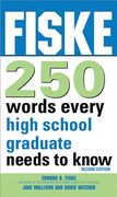 Fiske 250 Words Every High School Graduate Needs to Know (en Inglés)