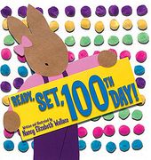 Ready, Set, 100th Day! (en Inglés)