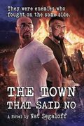 The Town That Said No (en Inglés)