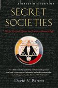 A Brief History of Secret Societies (Brief Histories (Paperback)) (en Inglés)