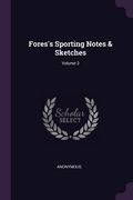 Fores's Sporting Notes & Sketches; Volume 3 (en Inglés)