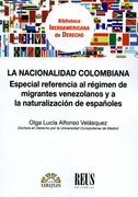 La Nacionalidad Colombiana: Especial Referencia al Régimen de Migrantes Venezolanos y a la Naturalización de Españoles (Biblioteca Iberoamericana de Derecho)