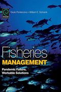 Fisheries Management: Panademic Failure, Workable Solutions (en Inglés)
