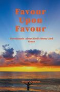 Favour Upon Favour (en Inglés)