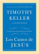Los Cantos de Jesús: Un año de Devocionales Diarios en los Salmos