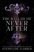 The Ballad of Never After (Once Upon a Broken Heart, 2) (en Inglés)