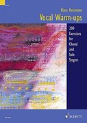 vocal warm-ups,200 exercises for chorus and solo singers