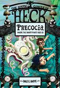 Precocia: The Sixth Circle of Heck (en Inglés)