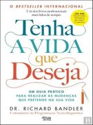 Tenha a Vida que Deseja (en Portugués)