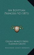 an egyptian princess v2 (1871 (en Inglés)