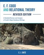 E. F. Codd and Relational Theory, Revised Edition (en Inglés)