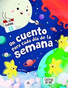 Un Cuento Para Cada día de la Semana (in Spanish)