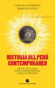 Historia del Perú Contemporáneo: Desde las Luchas por la Independencia Hasta el Presente: 20 (Historia y Pensamiento)