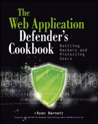 the web application defender's cookbook: battling hackers and protecting users (en Inglés)