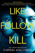 Like, Follow, Kill: An Absolutely Gripping Psychological Thriller Brimming With Twists (en Inglés)