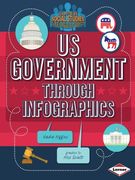 Us Government Through Infographics (Super Social Studies Infographics)