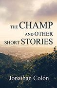 The Champ and Other Short Stories