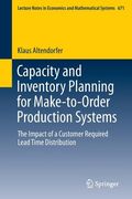 Capacity and Inventory Planning for Make-To-Order Production Systems: The Impact of a Customer Required Lead Time Distribution 