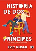 Historia de dos príncipes.