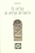 Keltia, 23. Os Celtas da Antiga Gallaecia