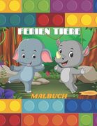 Ferien Tiere - Malbuch (en Alemán)
