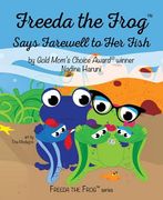 Freeda the Frog Says Farewell to Her Fish (en Inglés)