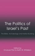 The Politics of Israel'S Past: The Bible, Archaeology and Nation-Building (Social World of Biblical Antiquity) (en Inglés)