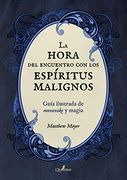 La Hora del Encuentro con los Espíritus Malignos. Guía Ilustrada de Mononoke y Magia (Quaterni Ilustrados)