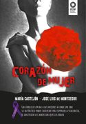 Corazon de Mujer un Libro que Ayuda a las Mujeres a Conectar con su Autentico Poder Interior