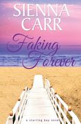 From Faking to Forever (en Inglés)