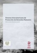Sistema Interamericano de Protección de Derechos Humanos de Alfonso Jaime Martínez Lazcano; Alfonso Jaime Martínez Lazcano; Lourdes Marleck Rios Nava; Carmen Bayod López; María Isabel Arredondo Icardo; Jesús Delgado Baena(Editorial Tirant lo Blanch) (in Spanish)